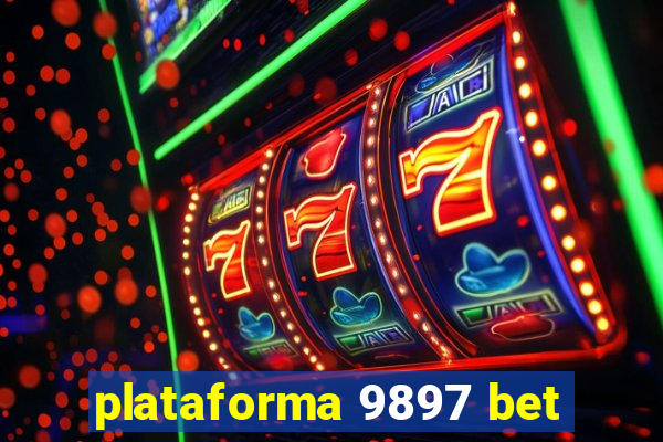 plataforma 9897 bet